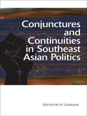 cover image of Conjunctures and continuities in Southeast Asian politics